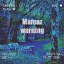 Mamaz warning (Explicit)