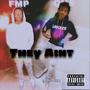 They Aint (feat. Looch2x) [Explicit]