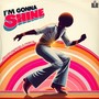 I'm Gonna Shine (Nu-Disco Remix)