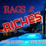 Rags 2 Riches (Explicit)