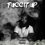 Ticky Fucc It Up (Explicit)