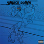 Smackdown (Explicit)