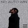 No Auto Win (Explicit)