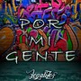 Por mi gente (Explicit)