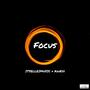 Focus (feat. KayEss) [Explicit]