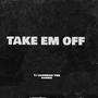 TAKE EM OFF (feat. Ybn Nahmir) [Special Version] [Explicit]