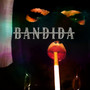 BANDIDA (Explicit)