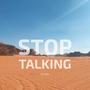 Stop Talking