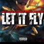 Let it Fly (Explicit)