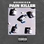 PAIN KILLER (Explicit)