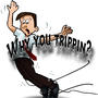 why you trippin? (Explicit)