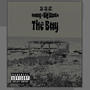 The Bay (feat Rawy & Big EssEe) [Explicit]