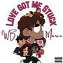 Love Got Me Stuck (Explicit)