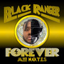 Black Ranger Forever (Explicit)