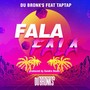 Fala Fala (feat. Tap Tap)