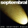 POOLE, G.: Septembral / String Quartet 3 / The Impersonal Touch / Firefinch (Poole, Lindsay Quartet, Gemini)