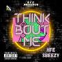 Think Bout Me (Explicit)