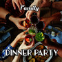Family Dinner Party (Jazz Background Music)