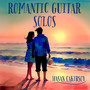 Romantic Guitar Solos