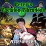 Peter's Vacation Vibrations (Explicit)