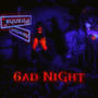 6ad NiGht (Explicit)