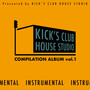 Kick's Club House Studio Compilation Album, Vol. 1 (Instrumental Version)