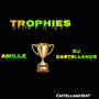 TROPHIES (feat. DJ CASTELLANOS)