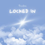 Locked In (Explicit)