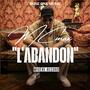 L'abandon (Explicit)