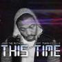 This Time (Explicit)