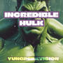 Incredible Hulk (Explicit)