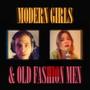 Modern Girls & Old Fashion Men (Explicit)