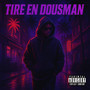 Tire en dousman (Explicit)