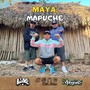 Maya,Mapuche (feat. Luanko)