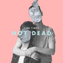 Not Dead