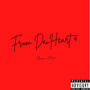 From Da Heart 4 (Explicit)