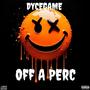 Off a Perc (Explicit)