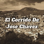 El Corrido De Jose Chavez (Explicit)