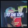 To The Top (Explicit)