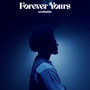 Forever Yours (Explicit)