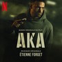 AKA (Soundtrack from the Netflix Film)