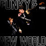 FUNKY & NEW WORLD (feat. REATMO)