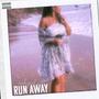 Run Away (Explicit)