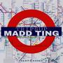 Madd Ting (Explicit)