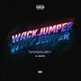 Wack Jumper (feat. Chopz) [Explicit]