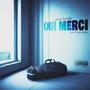 Oui Merci (Explicit)