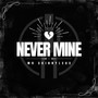 Never Mine