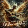 I'll Sing The Holy Name Of Jesus My Lord Album (Written And Performed By Nicholas Mazzio)