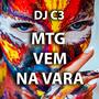 MTG VEM NA VARA (Explicit)