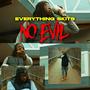 NO EVIL (Explicit)